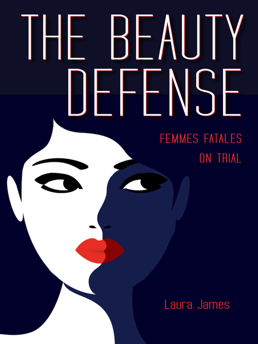 Title details for The Beauty Defense by Laura James - Available